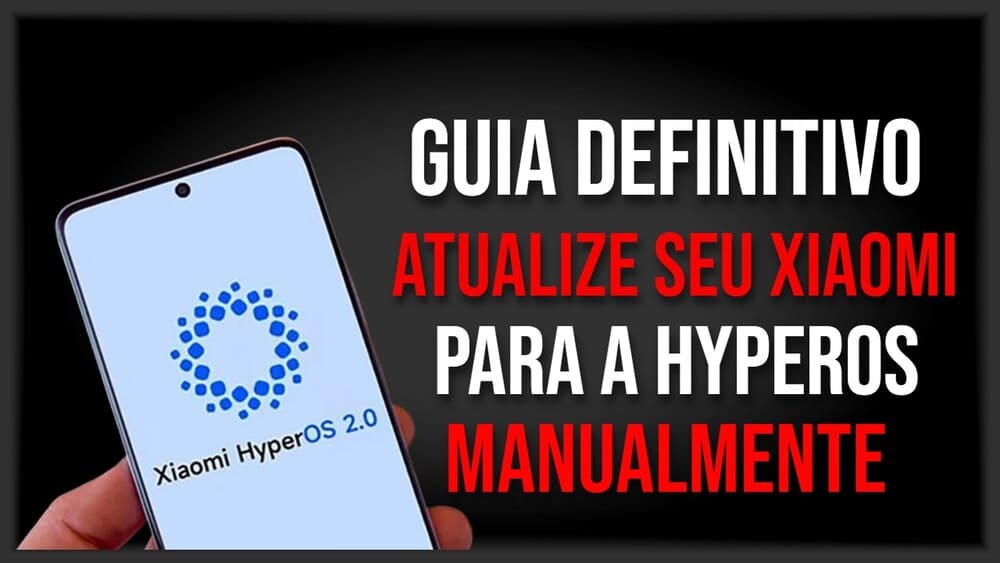 Guia Definitivo Atualize seu Xiaomi para a HyperOS Manualmente