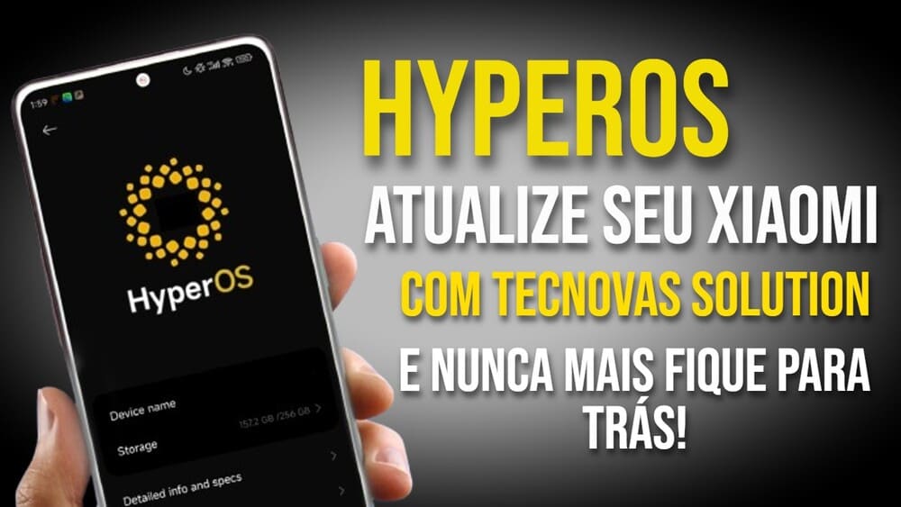 HyperOS Atualize seu Xiaomi com a TECnoVas solution e nunca mais fique para tras