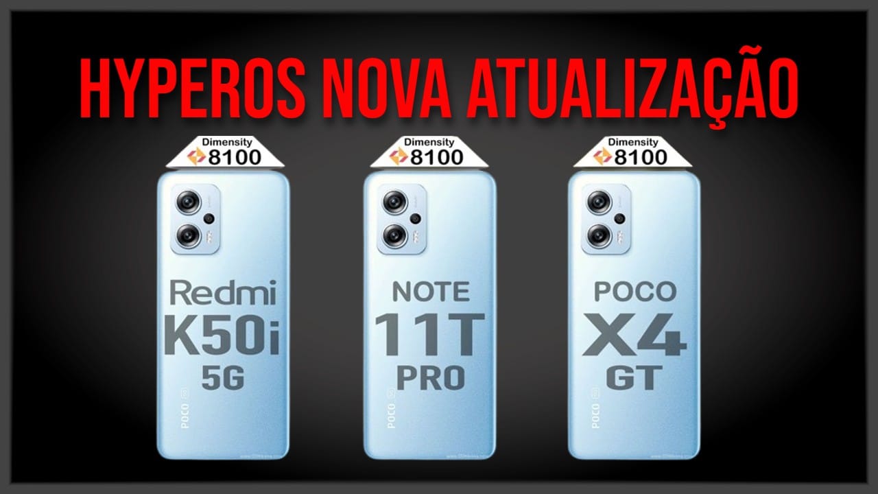 POCO X4 GT Pro Redmi Note 11T Pro Novas Atualizacoes HyperOS com Android 14 2