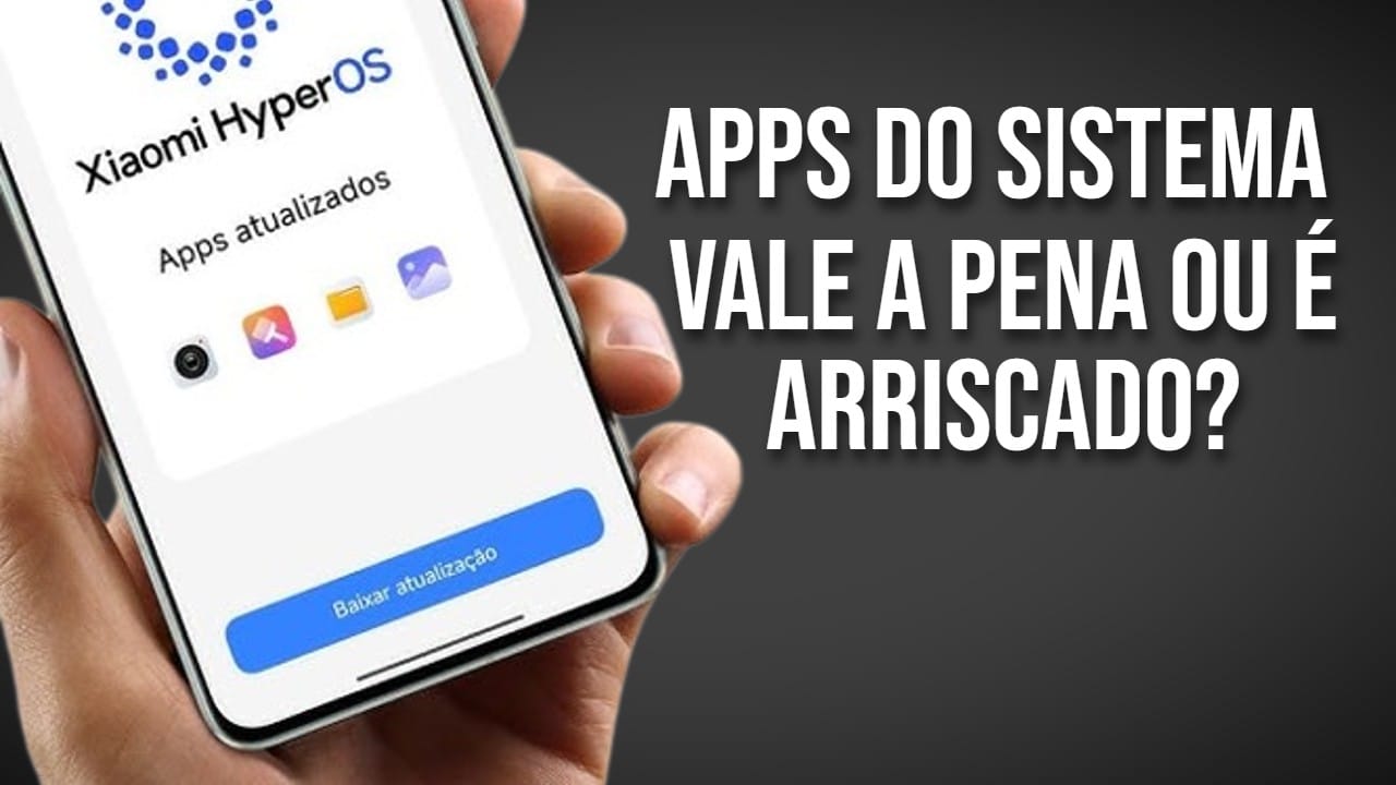 É seguro atualizar manualmente os aplicativos do sistema do HyperOS?