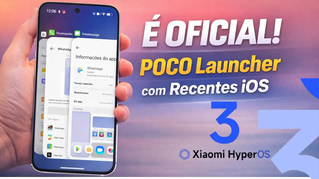 Smartphone exibindo o POCO Launcher com recentes estilo iOS no HyperOS 3, com texto “É OFICIAL!” em destaque sobre fundo em degradê moderno.